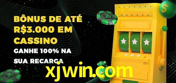 xjwin.com melhor bônus de depósito